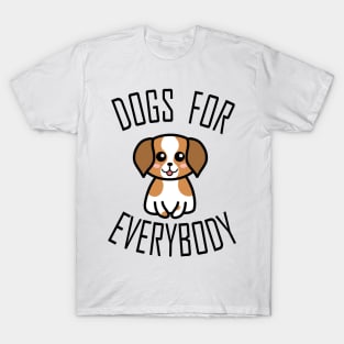 Dogs for Everybody T-Shirt